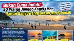 Bukan Cuma Indah! 50 Warga Junggo Kaget Lihat Pantai Banyuwangi Bersih dari Sampah