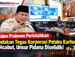 Presiden Prabowo Perintahkan Penindakan Tegas Korporasi Pelaku Karhutla: Izin Dicabut, Unsur Pidana Diselidiki