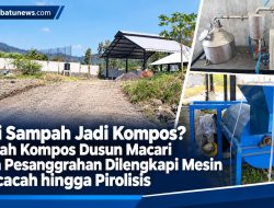 Dari Sampah Jadi Kompos? Rumah Kompos Dusun Macari Desa Pesanggrahan Dilengkapi Mesin Pencacah hingga Pirolisis