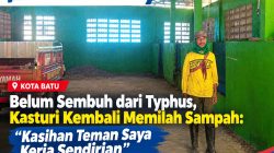 Belum Sembuh dari Typhus, Kasturi Kembali Memilah Sampah: “Kasihan Teman Saya Kerja Sendirian”
